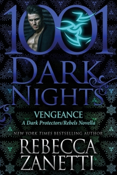 Paperback Vengeance: A Dark Protectors/Rebels Novella Book