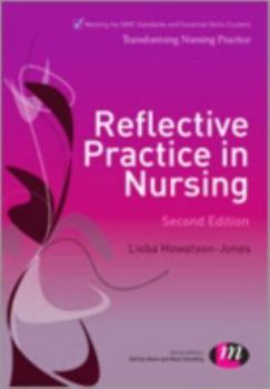 Hardcover Reflective Practice in Nursing (Transforming Nursing Practice Series) Book