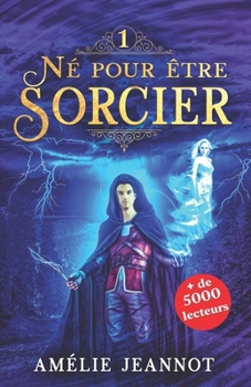 Paperback Né pour être Sorcier: Tome 1 [French] Book