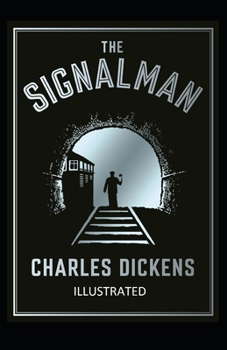 Paperback The Signal-Man Illustrated Book