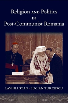 Hardcover Religion and Politics in Post-Communist Romania Book