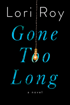 Hardcover Gone Too Long Book
