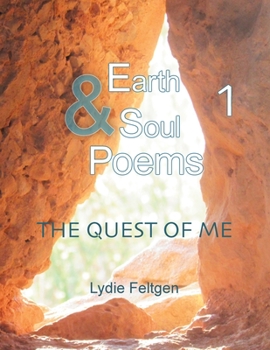Paperback Earth & Soul Poems 1: The Quest of Me Book