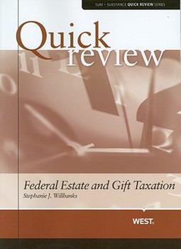 Paperback Willbanks' Sum and Substance Quick Review of Federal Estate and Gift Taxation Book