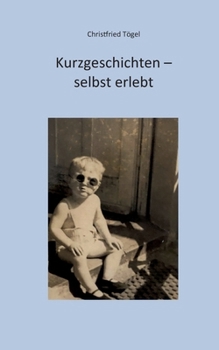 Paperback Kurzgeschichten - selbst erlebt (German Edition) [German] Book