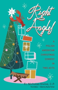 Paperback Right Angles: A Polish American Christmas Comedy in Two Acts Book