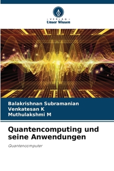 Paperback Quantencomputing und seine Anwendungen [German] Book