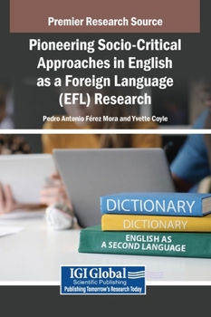 Pioneering Socio-critical Approaches in English As a Foreign Language (Efl) Research
