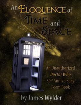 Paperback An Eloquence of Time and Space (Deluxe Edition): A 50th Anniversary Poem Book