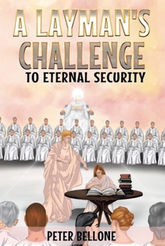 Paperback A Layman's Challenge to Eternal Security Book