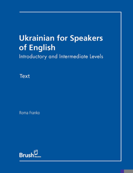 Paperback Ukrainian for Speakers of English Text: Introductory and Intermediate Levels Book