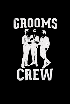 Paperback Grooms crew: 6x9 Bachelor - grid - squared paper - notebook - notes Book