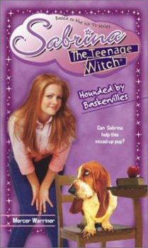 Hounded by the Baskervilles (Sabrina, the Teenage Witch) - Book #45 of the Sabrina the Teenage Witch