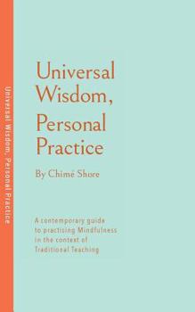 Paperback Universal Wisdom, Personal Practice Book