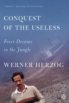 Paperback Conquest of the Useless: Fever Dreams in the Jungle Book
