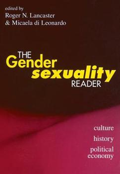 Paperback The Gender/Sexuality Reader: Culture, History, Political Economy Book