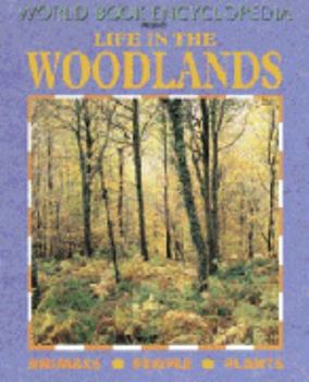 Paperback Life in the Woodlands: Animals-People-Plants Book