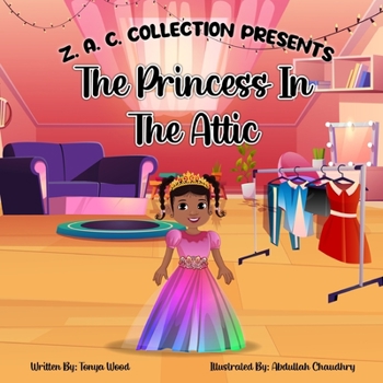 Paperback Z. A.C.Collection Presents: The Princess In The Attic Book