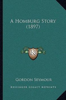 Paperback A Homburg Story (1897) Book