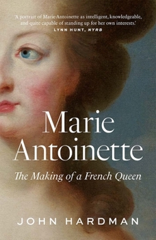 Paperback Marie-Antoinette: The Making of a French Queen Book