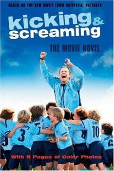 Paperback Kicking & Screaming: The Movie Novel Book