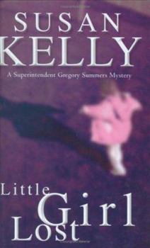Little Girl Lost - Book #3 of the Gregory Summers