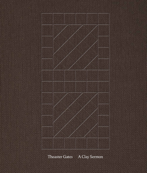 Theaster Gates: A Clay Sermon