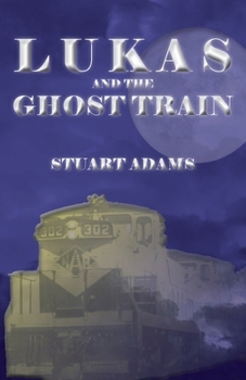 Paperback Lukas and the Ghost Train Book