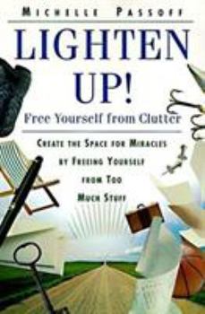 Paperback Lighten Up!: Free Yourself from Clutter Book