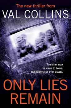 Paperback Only Lies Remain: A Psychological Thriller Book