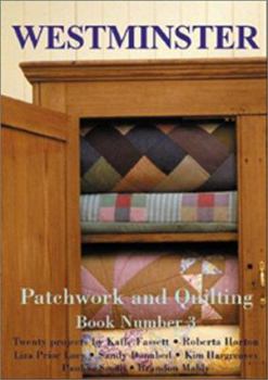 Paperback Westminster Patchwork and Quilting Book: 20 Projects by Kaffe Fassett, Roberta Horton, et al. Book