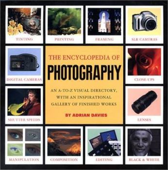 Hardcover Encyclopedia of Photography Techniques: An A-Z Directory, with an Inspirational Gallery of Finished Works Book