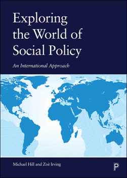 Paperback Exploring the World of Social Policy: An International Approach Book