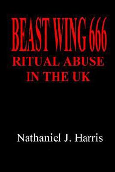 Paperback Beast Wing 666: Ritual Abuse in the UK Book