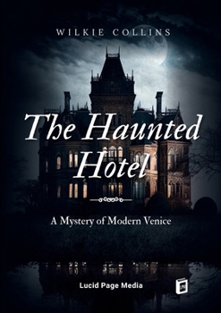 The Haunted Hotel: A Mystery of Modern Venice