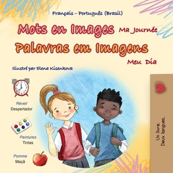 Mots en Images Ma Journée (Livre pour enfants bilingue français-portugais - brésilien) (Collection Bilingue Français-Portugais (Brésilien)) (Portuguese Edition)