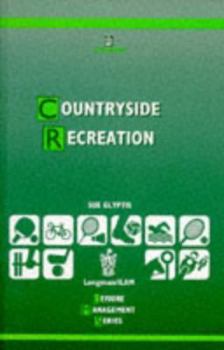 Paperback Countryside Recreation (Longman / ILAM Leisure Management Series) Book