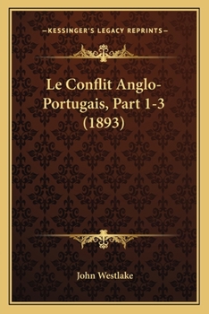 Paperback Le Conflit Anglo-Portugais, Part 1-3 (1893) [French] Book