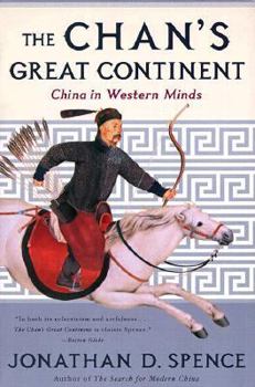 Paperback The Chan's Great Continent: China in Western Minds Book