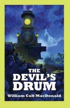 The Devil's Drum - Book #9 of the Gregory Quist: Railroad Detective