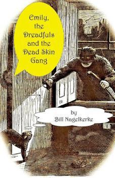 Paperback Emily, the Dreadfuls and the Dead Skin Gang Book