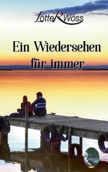 Paperback Ein Wiedersehen f?r immer [German] Book