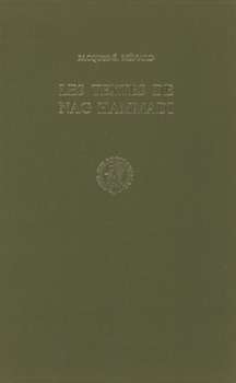 Library Binding Les Textes de Nag Hammadi: Colloque Du Centre d'Histoire Des Religions. Strasbourg, 23-25 Octobre 1974 [French] Book