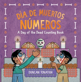 Board book Día de Muertos: Números: A Day of the Dead Counting Book (a Bilingual Board Book) Book