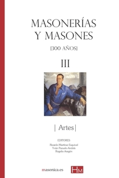 Paperback Masonerías y masones III: Artes [Spanish] Book