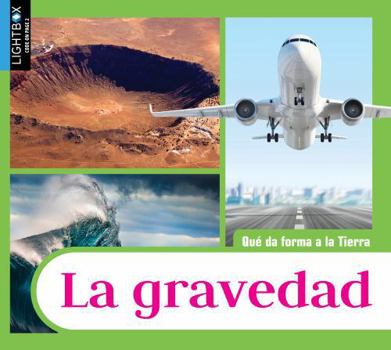 Library Binding La Gravedad (Gravity) [Spanish] Book