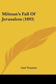 Paperback Milman's Fall Of Jerusalem (1893) Book