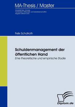 Paperback Schuldenmanagement der öffentlichen Hand: Eine theoretische und empirische Studie [German] Book