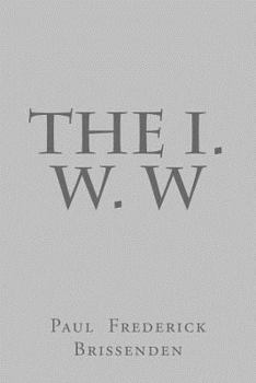 Paperback The I. W. W Book