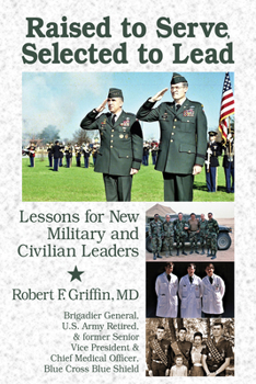 Hardcover Raised to Serve, Taught to Lead: Lessons Learned Along the Way Book